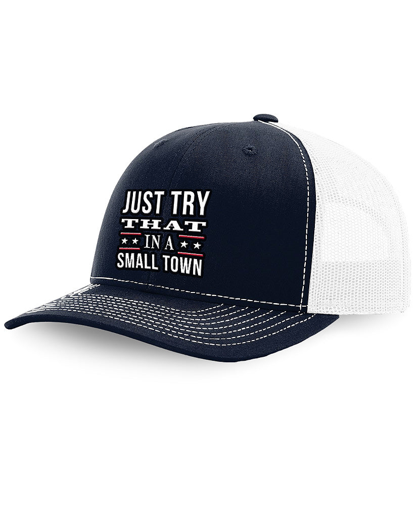 Try That Small Town Hat