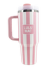 LULU MAC - Stripe 40oz Tumbler