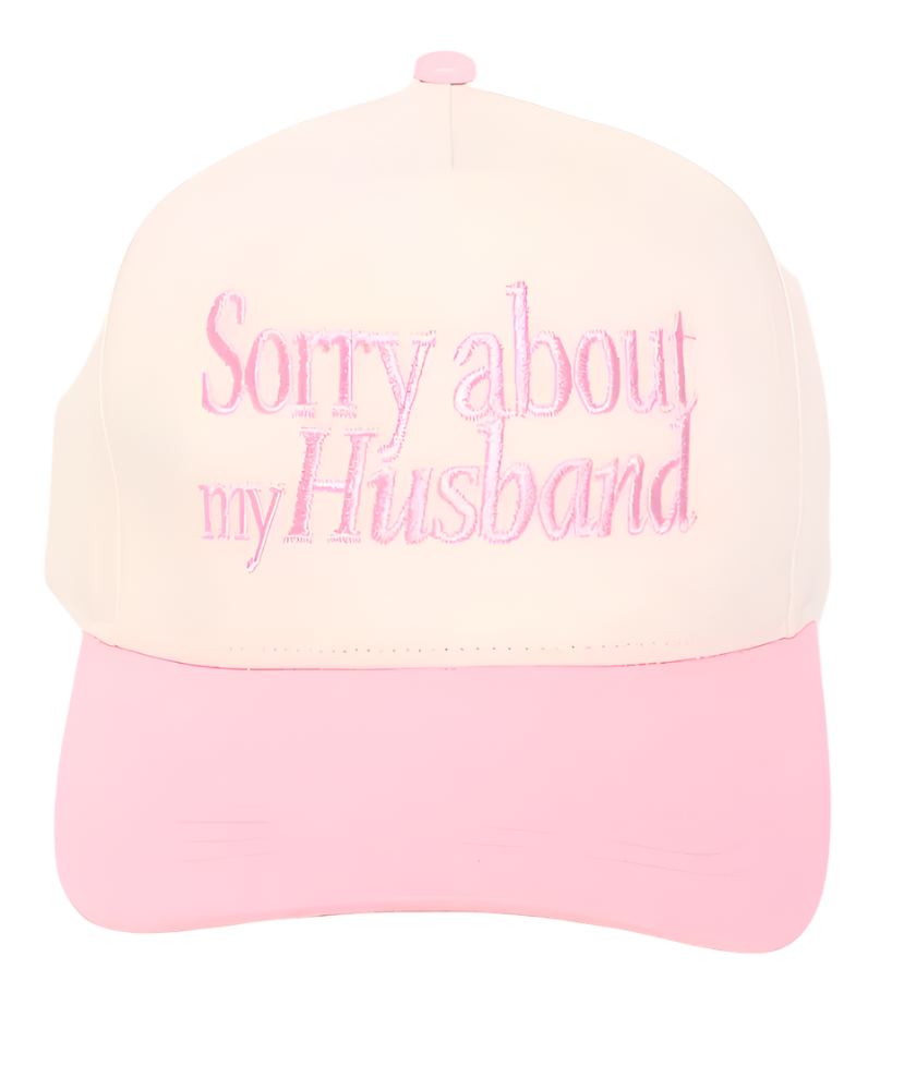 Sorry About My Husband Embroidered Trucker Hat