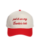 Put It On My Santa's Tab Embroidered Trucker Hat