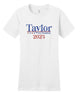 Taylor For President Tee