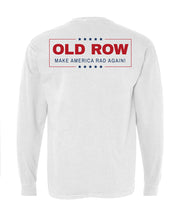 Old Row - Make America Rad Again Long Sleeve Tee